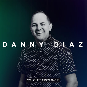 Cuan Grande Es Dio (feat. Miguel Cassina) de Danny Diaz