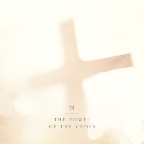 The Power of the Cross By Casting Crowns