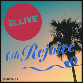 Oh Rejoice By TC3 Live