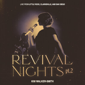 Never Gets Old By Kim Walker-Smith