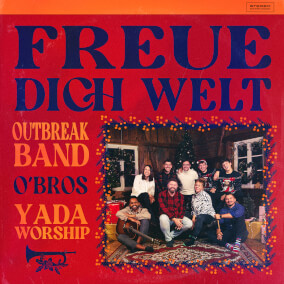 Freue dich Welt By Outbreakband