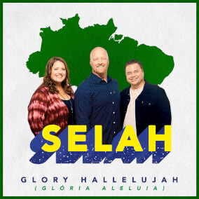 Glory Hallelujah Por Selah
