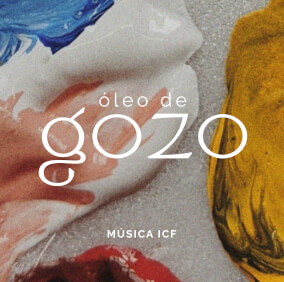 Óleo de Gozo By Música ICF