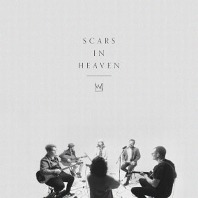 Scars in Heaven (Song Session) By Casting Crowns