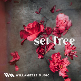 Set Free By Willamette Music