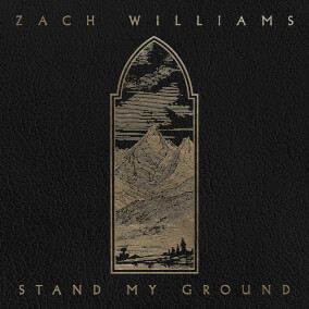 Stand My Ground By Zach Williams