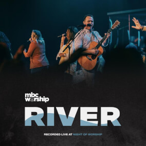 River Por mbc worship
