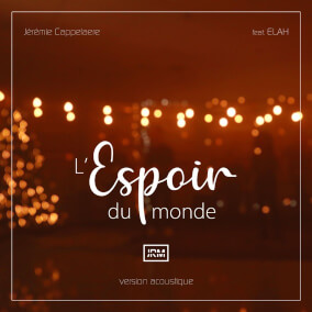 L'espoir du monde (Version acoustique) de Jérémie Cappelaere