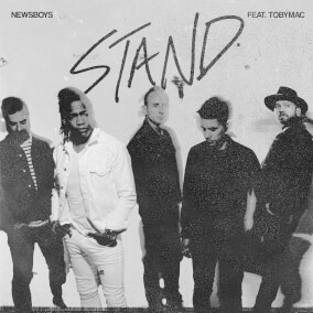 Stand (feat. Toby Mac) By Newsboys