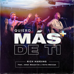 Quiero Más De Ti (feat. Johan Manjarrés & Sofía Mancipe) By Rich Harding