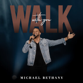 Walk With You Por Michael Bethany