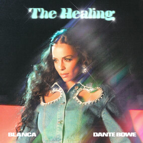 Blanca & Dante Bowe – The Healing [ Download mp3, Vedio, Lyrics] Allmusicpo