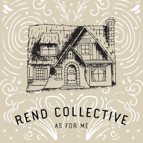 As For Me By Rend Collective