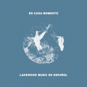 En Cada Momento (Featuring Ingrid Rosario) Por Lakewood Music