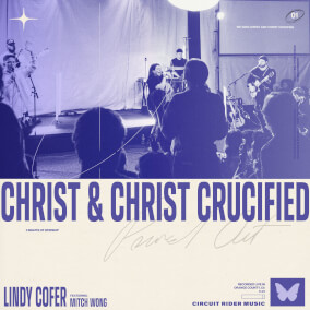 Christ and Christ Crucified By Lindy Cofer