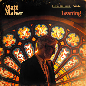 Leaning (feat. Lizzie Morgan) By Matt Maher