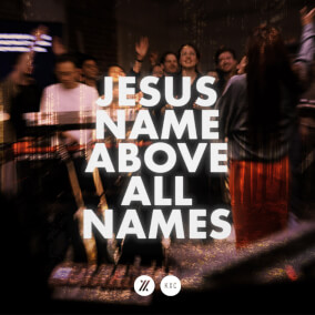 Jesus Name Above All Names By KXC
