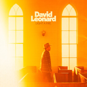 Light a Fire By David Leonard