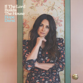 If The Lord Builds The House By Hope Darst