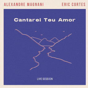 Cantarei Teu Amor By Alexandre Magnani
