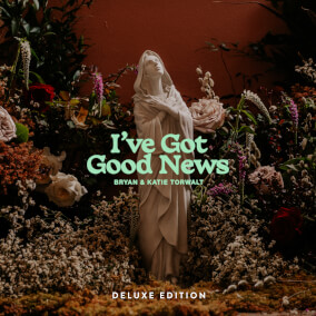I've Got Good News (Deluxe Version)