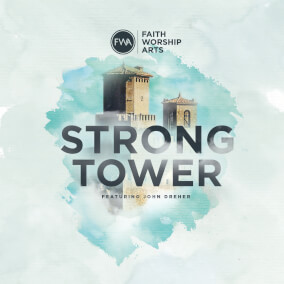 Strong Tower (Spanish Version) By Faith Worship Arts