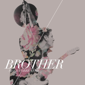 Brother (feat. Gavin DeGraw) By NEEDTOBREATHE