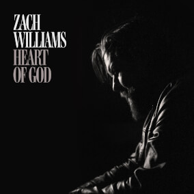 Heart of God By Zach Williams