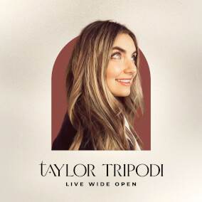 Live Wide Open By Taylor Tripodi