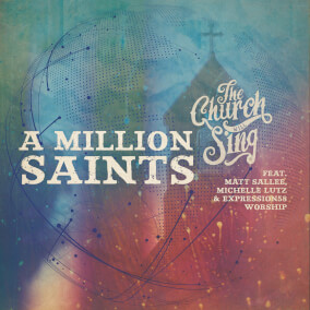 A Million Saints By The Church Will Sing