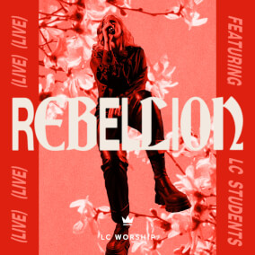 Rebellion (feat. LC Students)