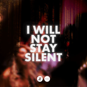 I Will Not Stay Silent By KXC