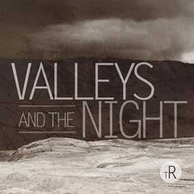 Valleys and the Night