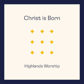 Joy to the World By Highlands Worship