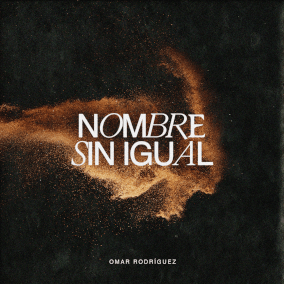 Nombre Sin Igual By Omar Rodriguez