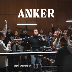Anker By Urban Life Worship