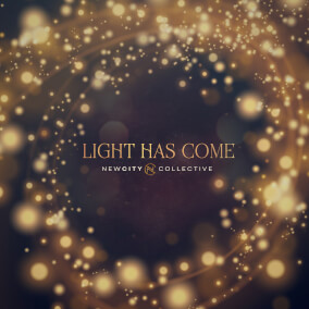 Light Has Come By New City Collective