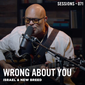 Wrong About You - MultiTracks.com Session By Israel and New Breed