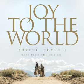 Joy to the World (Joyful, Joyful) [Live From The Chosen]
