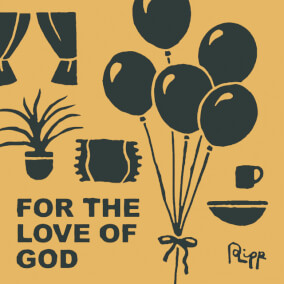 For the Love of God By Andrew Ripp