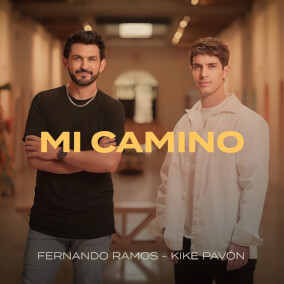 Mi Camino (feat. Kike Pavón) Por Fernando Ramos