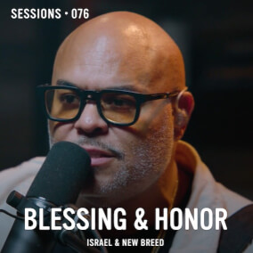 Blessing & Honor - MultiTracks.com Session Por Israel and New Breed