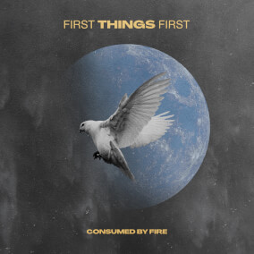 First Things First Por Consumed By Fire