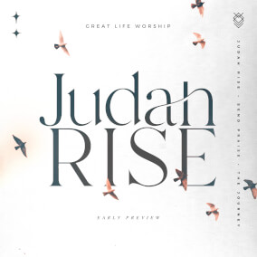 Judah Rise Por Great Life Worship