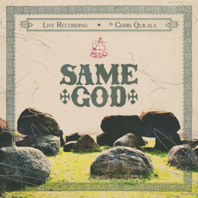 Same God (Live) By Chris Quilala, Jesus Culture, Worship Together