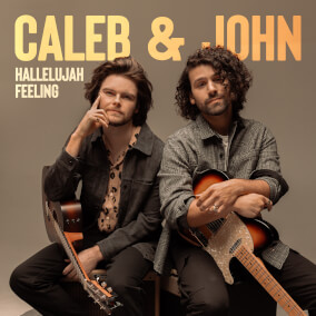 Hallelujah Feeling By Caleb & John