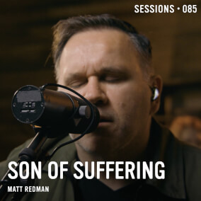Son of Suffering - MultiTracks.com Session By Matt Redman