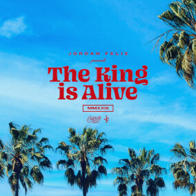 The King Is Alive By Jordan Feliz