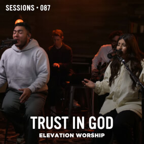 Trust In God - MultiTracks.com Session By Elevation Worship