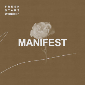 Manifest de Fresh Start Worship